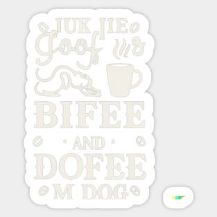 Dogs Books And Coffee Dog Reader Coffee Quote Sticker